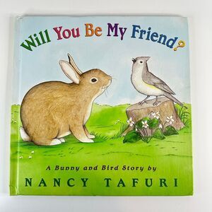 2/$6 Will You Be My Friend? Book by Nancy Tafuri (Hardcover)